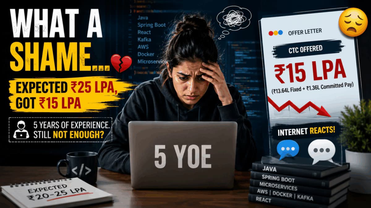 Tech Engineer Disappointed with ₹15 LPA Offer After 5 Years Experience